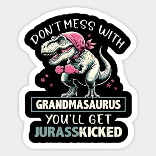 Don'T Mess With Grandmasaurus Sticker